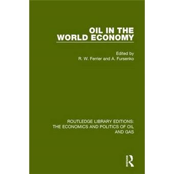 Oil In The World Economy 3 Routledge Library Editions The Economics And Politics Of Oil And Gas - 1