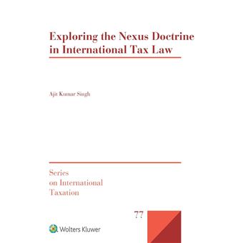 Exploring The Nexus Doctrine In International Tax Law - 1