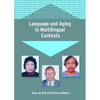 Language And Aging In Multilingual Contexts 53 Bilingual Education  Bilingualism - 1