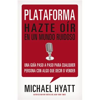 Plataforma : Hazte oir en un mundo ruidoso - 1