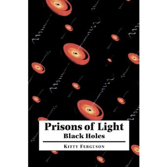 Prisons of Light - Black Holes - Paperback - 1998 - 1