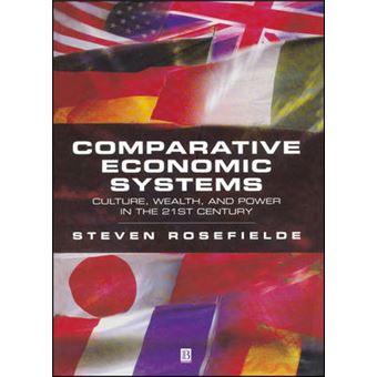 Principles of Comparative Economic Systems EPZ - Culture, Wealth and Power in the 21st Century - Hardback - 2002 - 1