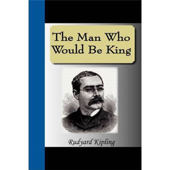 The Man Who Would Be King - 1