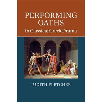 Performing Oaths in Classical Greek Drama - Paperback - 2015 - 1