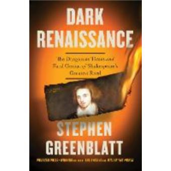 Dark Renaissance The Dangerous Times and Fatal Genius of Shakespeare's Greatest Rival - 1