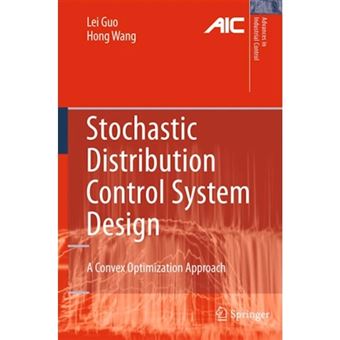 Stochastic Distribution Control System Design - A Convex Optimization Approach - Paperback - 2012 - 1