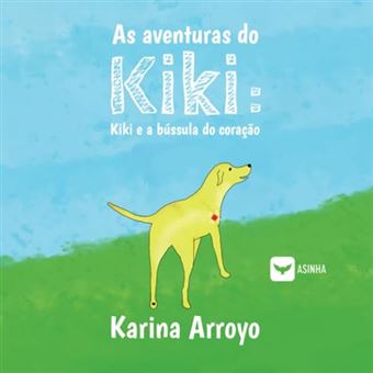 As Aventuras Do Kiki - Kiki E A Bússula Do Coração - 1