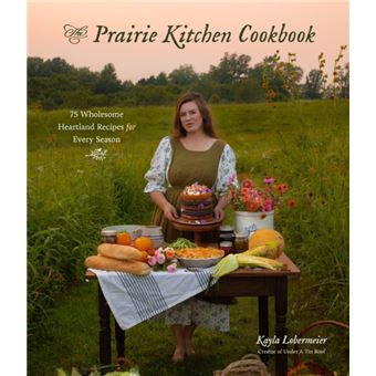 The Prairie Kitchen Cookbook - 1