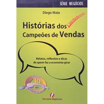 Histórias Dos Verdadeiros Campeões De Vendas - 1