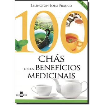 100 Chás e Seus Benefícios Medicinais - 1