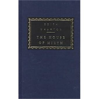 The House of Mirth, Everyman's Library (Cloth) - 1