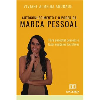 Autoconhecimento E O Poder Da Marca Pessoal - 1