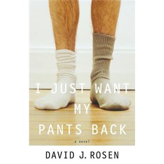 I Just Want My Pants Back : A Novel - 1
