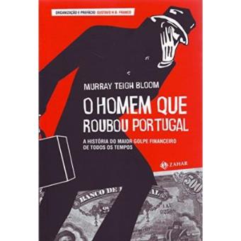 O Homem Que Roubou Portugal - 1