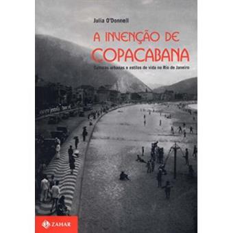 A Invenção De Copacabana. Coleção Antropologia Social - 1