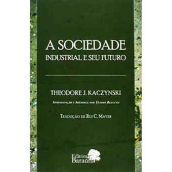 A Sociedade Industrial e Seu Futuro - 1