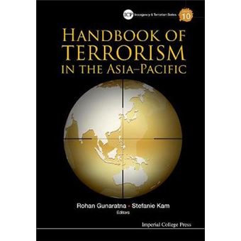 Handbook Of Terrorism In The Asiapacific 10 Insurgency And Terrorism Series - 1