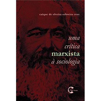 Uma Crítica Marxista À Sociologia - 1
