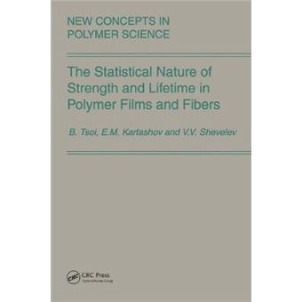 The Statistical Nature of Strength and Lifetime in Polymer Films and Fibers - Hardback - 2004 - 1