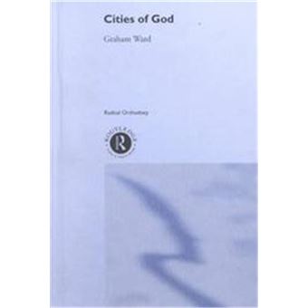 Cities Of God, Radical Orthodoxy Series - 1