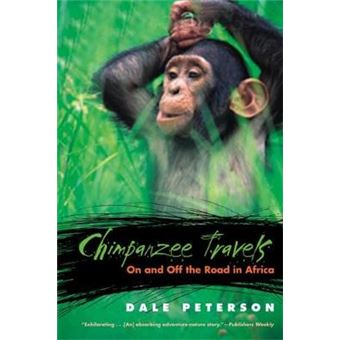 Chimpanzee Travels - On and Off the Road in Africa - Paperback - 2003 - 1