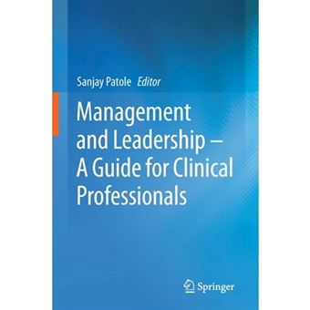 Management and Leadership - A Guide for Clinical Professionals - Paperback - 2015 - 1