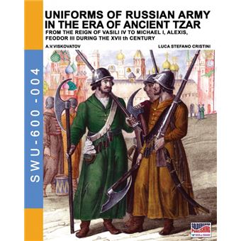 Uniforms Of Russian Army In The Era Of Ancient Tzar - 1