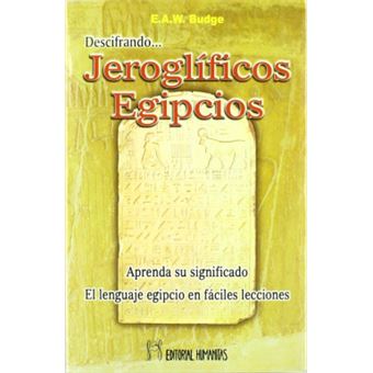 Descifrando Jeroglíficos Egipcios - 1