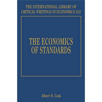 The Economics Of Standards The International Library Of Critical Writings In Economics Series - 1