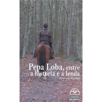 Pepa Loba, Entre A Historia E A Lenda - 1