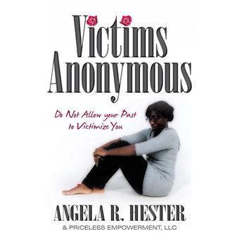 Victims Anonymous - Do Not Allow Your Past to Victimize You - Paperback / softback - 2014 - 1