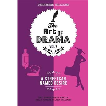 The Art Of Drama Volume 7 A Streetcar Named Desire A Critical Guide By Michael Meally Other Book - 1