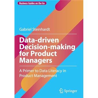 Datadriven Decisionmaking For Product Managers - 1