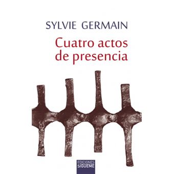 Cuatro Actos De Presencia - 1