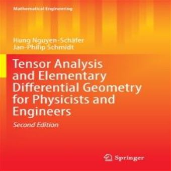 Tensor Analysis And Elementary Differential Geometry For Physicists And ...