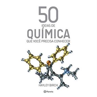 50 Ideias De Quimica Que Voce Precisa Conhecer (Em Portugues Do Brasil) - [Livre En Vo] - 1