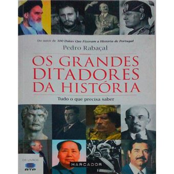 Os grandes ditadores da história. tudo o que precisa saber. - 1
