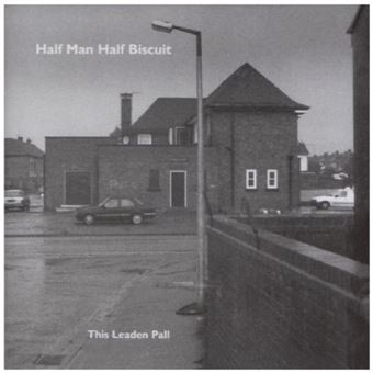 Half Man Half Biscuit-This Leaden Pall - 1