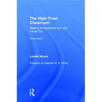 The Hightrust Classroom Raising Achievement From The Inside Out - 1
