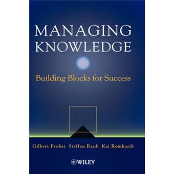 Managing Knowledge - Building Blocks for Success - Hardback - 1999 - 1