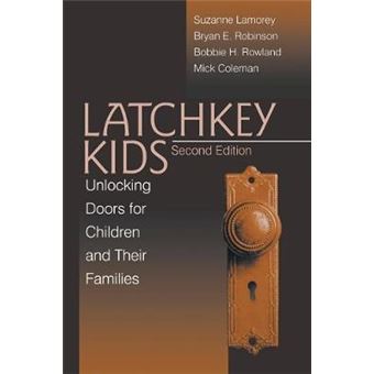 Latchkey Kids - Unlocking Doors for Children and Their Families - Paperback - 1998 - 1