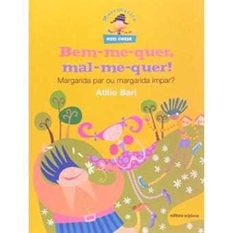 Bem-Me-Quer, Mal-Me-Quer! - Coleção em Cena - 1