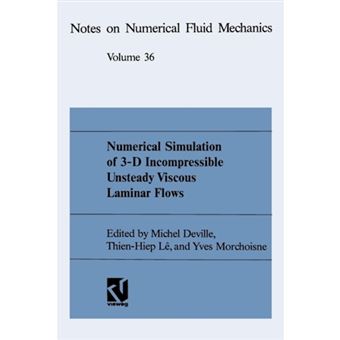 Numerical Simulation of 3-d Incompressible Unsteady Viscous Laminar Flows - A Gamm-Workshop - Paperback - 1992 - 1