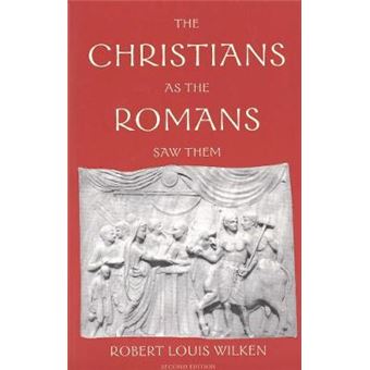 The Christians as the Romans Saw Them - Paperback - 2003 - 1