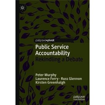 Public Service Accountability Rekindling A Debate - 1