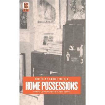 Home Possessions - Material Culture Behind Closed Doors - Hardback - 2001 - 1