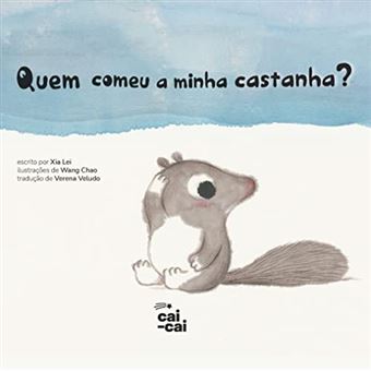 Quem Comeu A Minha Castanha? - 1