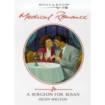 A Surgeon For Susan (Mills & Boon Medical) - [Version Originale] - 1