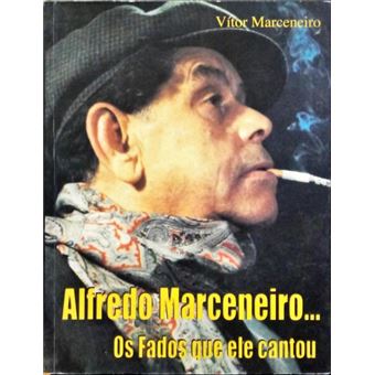 Alfredo marceneiro... os fados que ele cantou. - 1