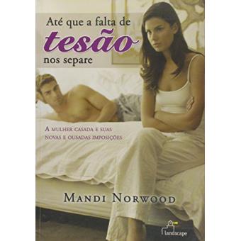 Ate Que A Falta De Tesao Nos Separe - 1